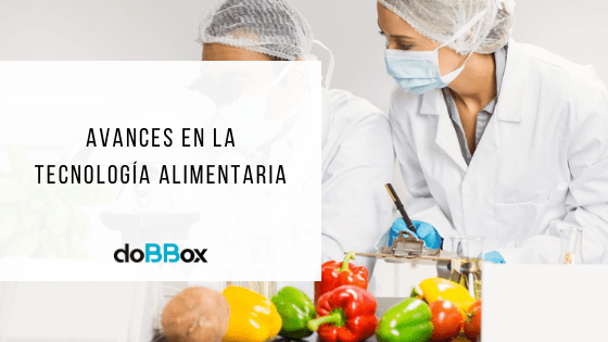 Avances en la tecnología alimentaria en 2021