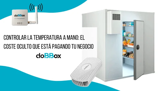 Controlar la temperatura a mano: el coste oculto que está pagando tu negocio