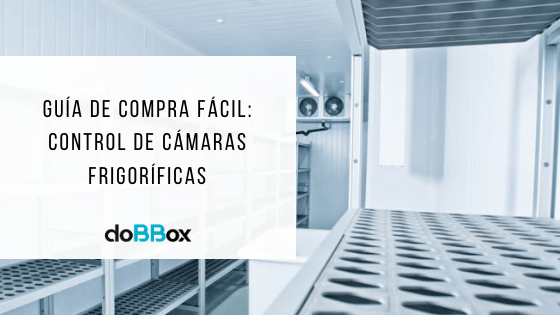 Sistema de control de cámaras frigoríficas - doBBox frío