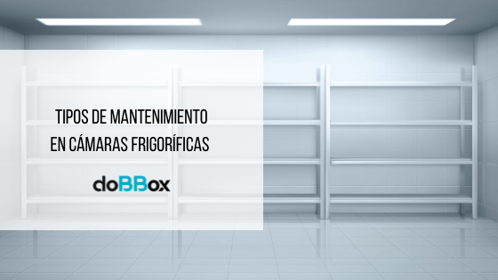 Los 3 tipos de mantenimiento de cámaras frigoríficas